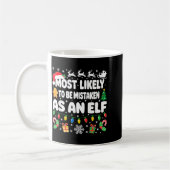 Mug Most Likely To Be Mistaken As An Elf Shirt Family (Gauche)