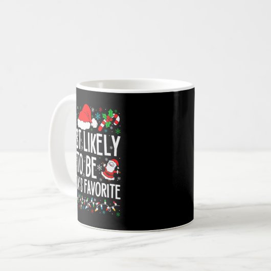 Mug Most Likely To Be Santa Funny Matching Family Chri (Devant gauche)