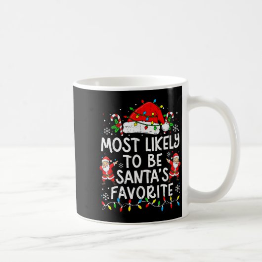Mug Most Likely To Be Santa’s Favorite Family Matching (Droite)