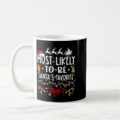 Mug Most Likely To Be Santa's Favorite Family Christma (Gauche)