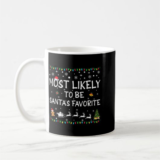 Mug Most Likely To Be Santa's Favorite Funny Family Ch (Gauche)