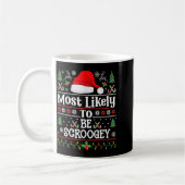 Mug Most Likely To Be Scroogey - Funny Family Matching (Gauche)
