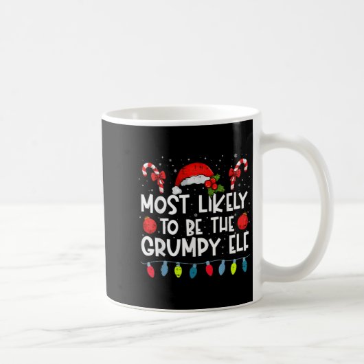 Mug Most Likely To Be The Mpy Elf Family Crew Christma (Droite)