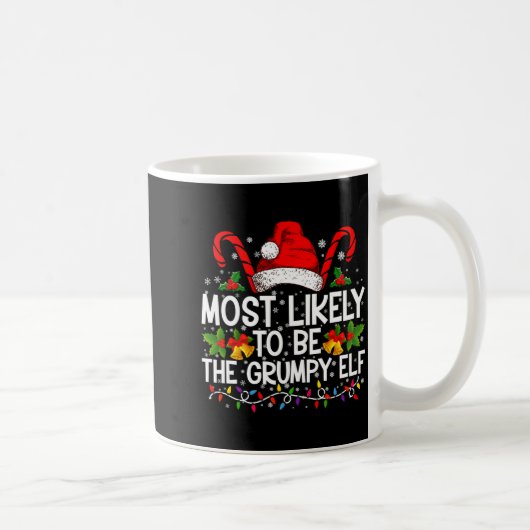 Mug Most Likely To Be The Mpy Elf Funny Xmas (Droite)