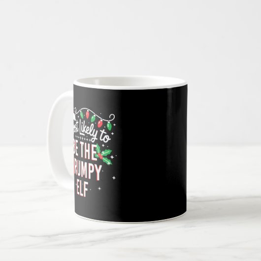 Mug Most Likely To Be The Mpy Elf Funny Xmas (Devant gauche)