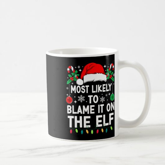 Mug Most Likely To Blame It On The Elf Christmas Match (Droite)