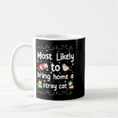 Mug Most Likely To Bring Home A Stray Cat Matching Chr (Gauche)