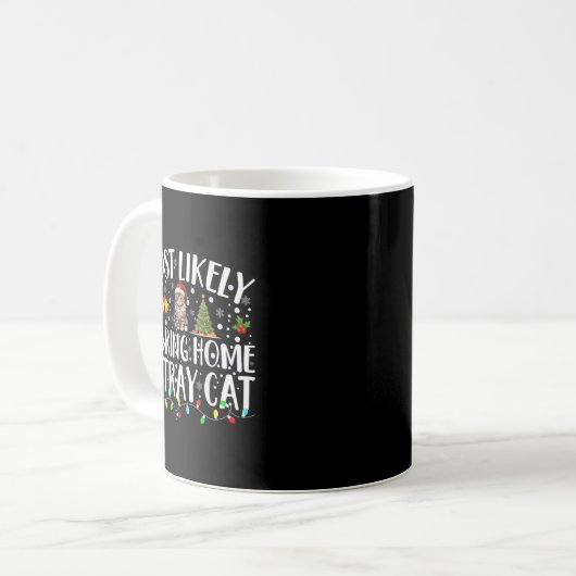 Mug Most Likely To Bring Home A Stray Cat Matching Chr (Devant gauche)