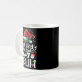 Mug Most Likely To Call Santa 6-7 Bruh Funny Christmas (Devant gauche)