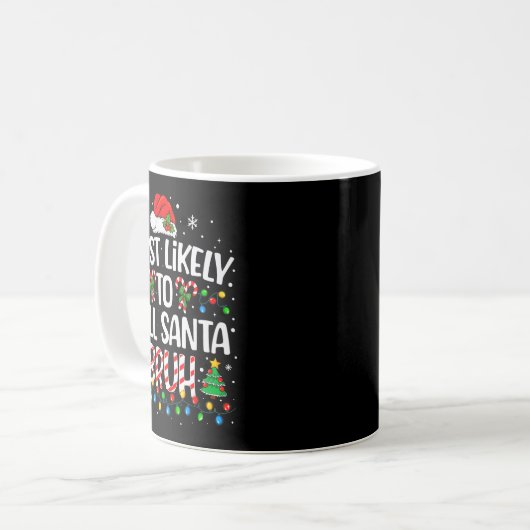 Mug Most Likely To Call Santa Bruh Boys Funny Matching (Devant gauche)