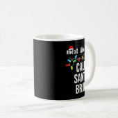 Mug Most Likely To Call Santa Bruh Christmas Family Ma (Devant droit)