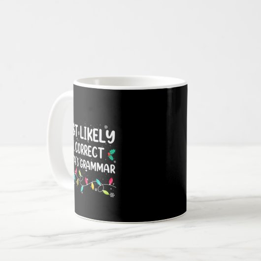Mug Most Likely To Correct Santa's Grammar Christmas P (Devant gauche)