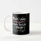 Mug Most Likely To Crash Santas Sleigh Christmas Match (Gauche)