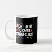 Mug Most Likely To Crash Santas Sleigh Family Matching (Gauche)