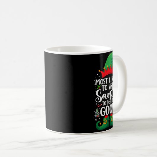 Mug Most Likely To Define Good Matching Christmas Elf (Devant droit)
