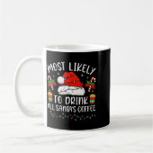 Mug Most Likely To Drink All Santa's Coffee Christmas (Gauche)