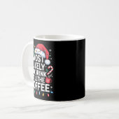 Mug Most Likely To Drink All The Coffee Funny Christma (Devant gauche)