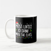 Mug Most Likely To Drink With The Elves Elf Christmas (Gauche)