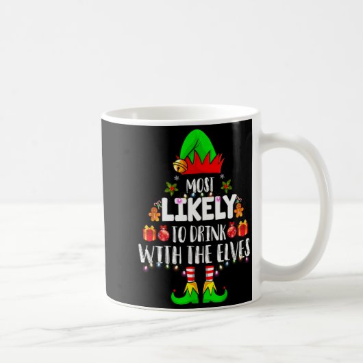 Mug Most Likely To Drink With The Elves Matching Chris (Droite)