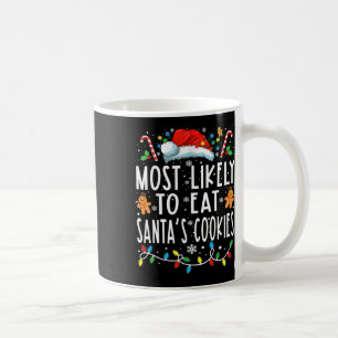 Mug Most Likely To Eat Santas