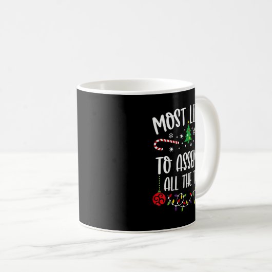 Mug Most Likely To Emble All The Toys Funny Christmas (Devant droit)