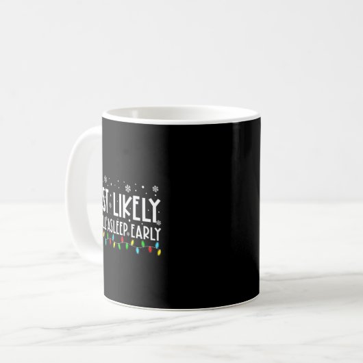 Mug Most Likely To Fall Asleep Early Funny Christmas H (Devant gauche)