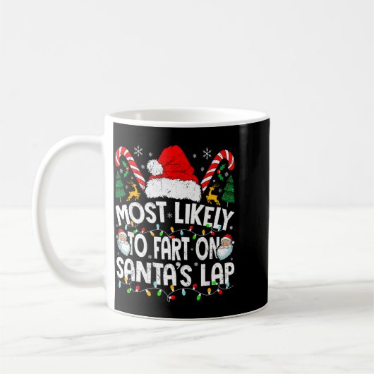 Mug Most Likely To Fart On Santa’s Lap Family Matching (Gauche)