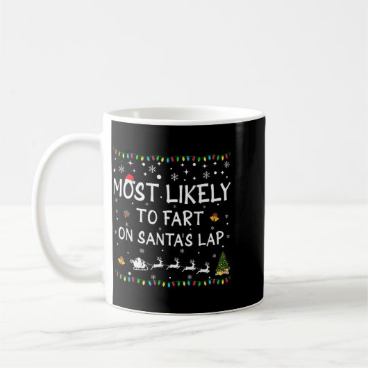Mug Most Likely To Fart On Santa's Lap Family Christma (Gauche)