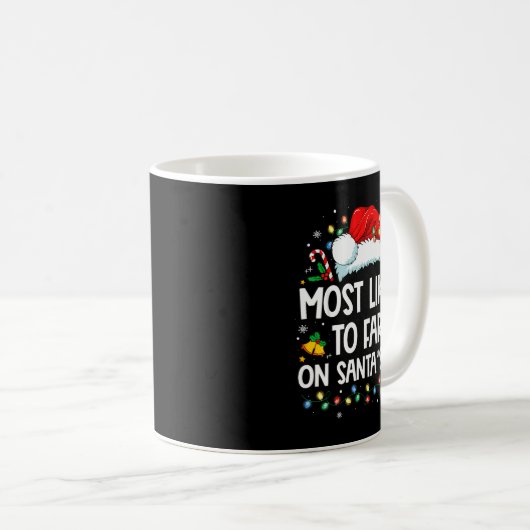 Mug Most Likely To Fart On Santa's Lap Family Christma (Devant droit)