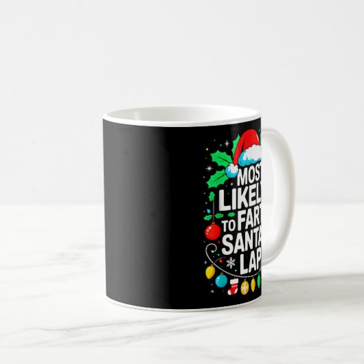 Mug Most Likely To Fart On Santa's Lap Family Matching (Devant droit)