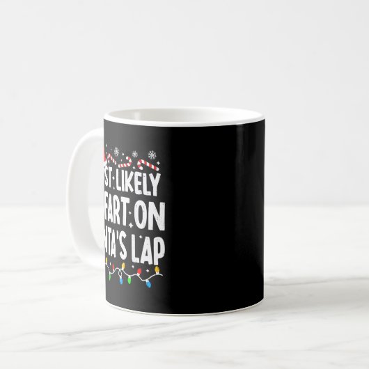 Mug Most Likely To Fart On Santa's Lap Family Matching (Devant gauche)