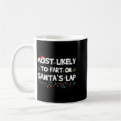 Mug Most Likely To Fart On Santa's Lap Family Matching (Gauche)