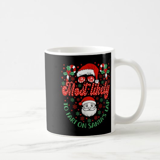 Mug Most Likely To Fart On Santa's Lap Family Matching (Droite)