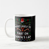 Mug Most Likely To Fart On Santa's Lap Funny Christmas (Gauche)