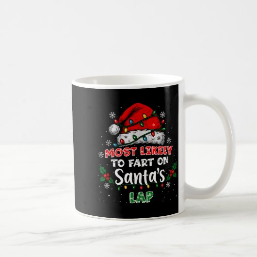 Mug Most Likely To Fart On Santa's Lap Funny Hat Light (Droite)