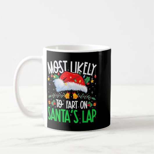 Mug Most Likely To Fart On Santa's Lap Funny Matching (Gauche)