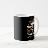 Mug Most Likely To Fix Santa’s Sleigh Family Matching (Devant droit)
