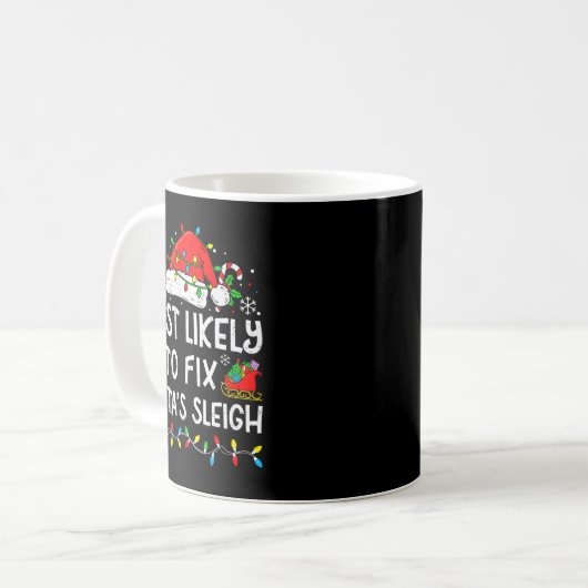 Mug Most Likely To Fix Santa’s Sleigh Family Matching (Devant gauche)