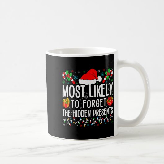 Mug Most Likely To Forget The Hidden Funny Family Xmas (Droite)