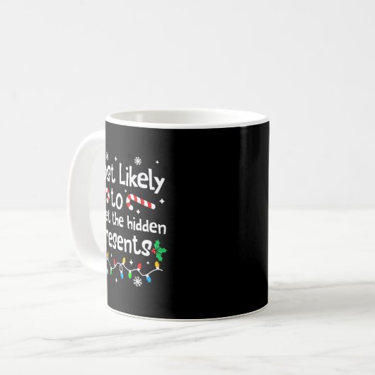 Mug Most Likely To Forget The Hidden Present C-hristma (Devant gauche)