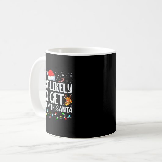 Mug Most Likely To Get Sy With Santa Funny Family Chri (Devant gauche)