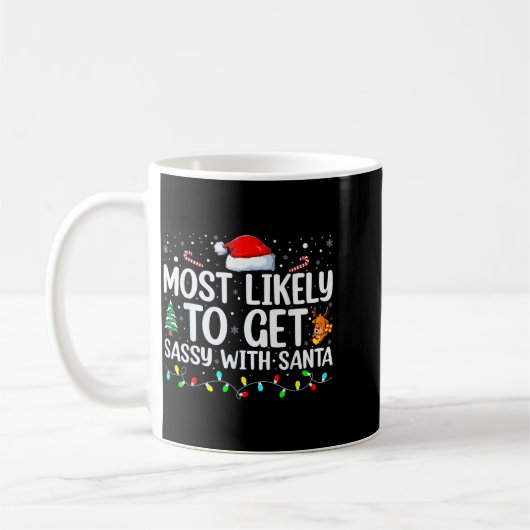 Mug Most Likely To Get Sy With Santa Funny Family Chri (Gauche)