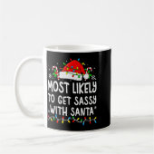Mug Most Likely To Get Sy With Santa Funny Matching Ch (Gauche)