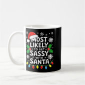 Mug Most Likely To Get Sy With Santa Shirt Family Chri (Gauche)