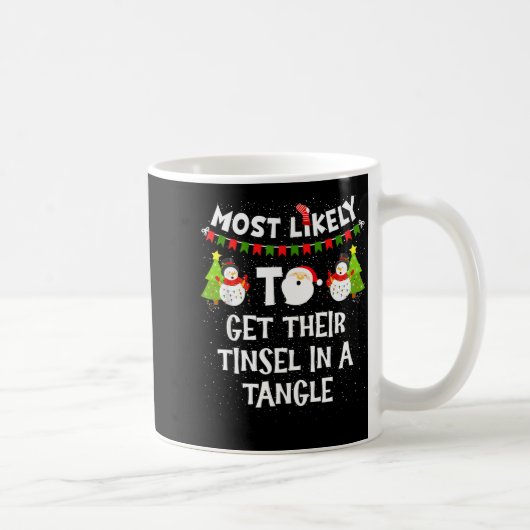 Mug Most Likely To Get Their Tinsel In A Tangle Christ (Droite)