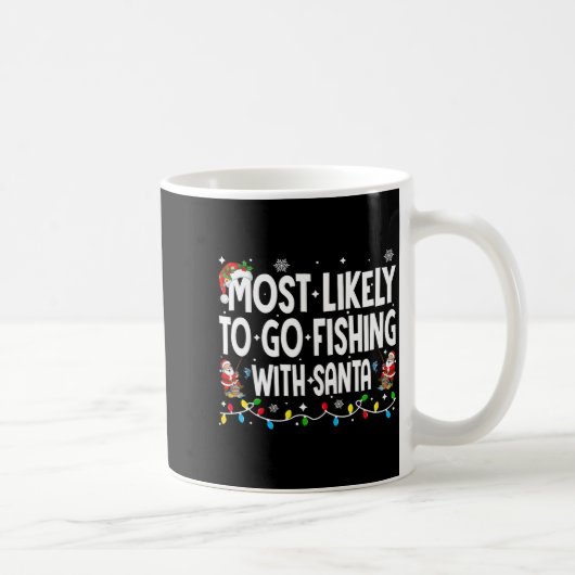 Mug Most Likely To Go Fishing With Santa Christmas Mat (Droite)