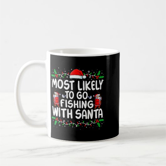 Mug Most Likely To Go Fishing With Santa Christmas Mat (Gauche)