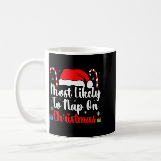 Mug Most Likely To Nap On Christmas Family Funny Match (Gauche)