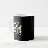 Mug Most Likely To Offer Santa A Beer Funny Drinking C (Devant gauche)