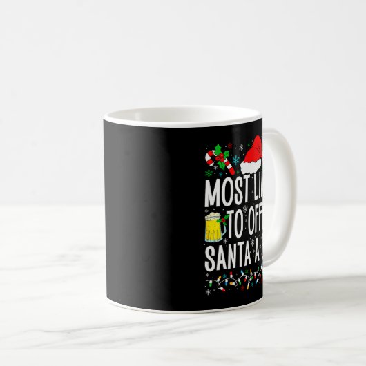 Mug Most Likely To Offer Santa A Beer Funny Drinking C (Devant droit)